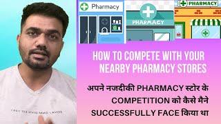 How to compete with nearby pharmacy store