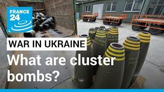 War in Ukraine: What are cluster bombs? • FRANCE 24 English