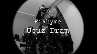 F'Rhyme - Ucuz Dram (Official Video)