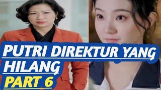 Putri direktur yang hilang part6