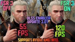 Witcher 3 Next Gen FSR 3 Update With  New Dlss Enabler