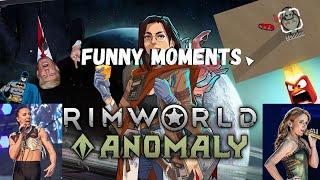 Rimworld Anomaly Funny Moments Montage