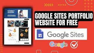 How to Create a Professional Portfolio Website with Google Sites – Easy Tutorial!