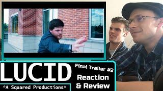 LUCID (A Squared Productions): Final Trailer #2 Reaction & Review