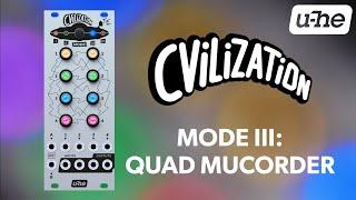 u-he CVilization Mode III: Quad Mucorder