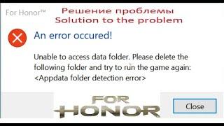 unable to access data folder  Appdata folder detection error   For Honor