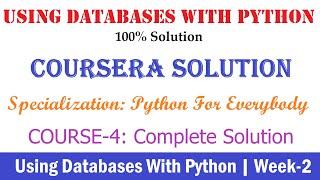 2 Coursera | Using Databases with Python Week-2 100% Solution | Python for Everybody full Solution