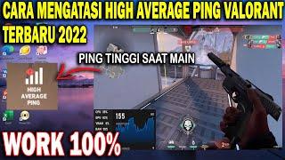 Cara Mengatasi High Average Ping Valorant Terbaru 2022 | Mengatasi High Ping Valorant