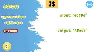 Javascript Exercises Upper Case To Lower And Vice Versa | practise code