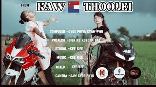 for (KAW THOOLEI) Karen country new song by sign Ko Ko/Dar Dar official MV