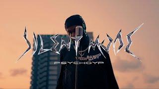 PsychoYP - Silent Mode [Explicit] (Official Video)