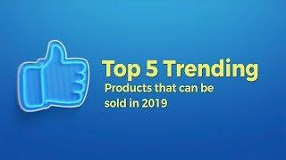 Top 5 Trending Products To Sell Online in 2019 | APPSeCONNECT