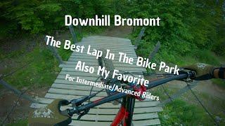 The Best Lap Of The Bike Park! Downhill Bromont Trail #20-Bikepark-#25