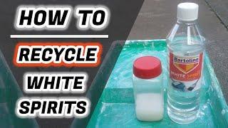 Recycle White Spirit: The Easy Way