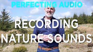 Recording Nature Sound Effects: Perfecting Audio with Keith Alexander