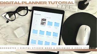 DIGITAL PLANNER TUTORIAL | GOODNOTES | DIGITAL STICKER BOOK & GOLDMINE & COCO STICKERS