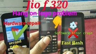 Jio F320। Software Crept and Error Problem। After fst flashing ।2nd Flashing Hardware Repair File।️