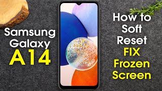 Samsung Galaxy A14 How to Soft Reset If the Screen Freezes