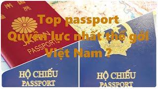 SĐ CULTURE TV || Top Passport quyền lực nhất thế giới - Việt Nam ?