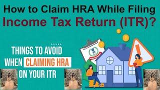 How to Claim HRA While Filing Your Income Tax Return (ITR)? | ITR Filing 2024 - How to claim HRA?