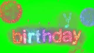 Happy birthday green screen effects