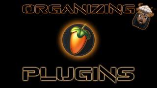 How to Organize Plugins in FL STUDIO| 2022