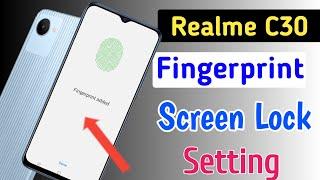 Realme c30 fingerprint screen lock/realme c30 fingerprint kaise lagaen/fingerprint sensor setting