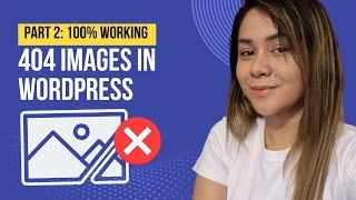 How To Fix Broken images In WordPress - Part 2