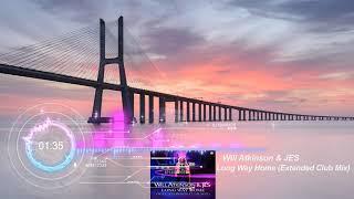 Will Atkinson & JES - Long Way Home (Extended Club Mix)