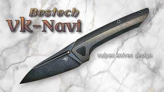 Bestech VK-Navi NEW from Vulpex Knife Designs!  Sleek Front Flipper Blade and Ergonomic Framelock!