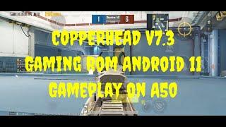 PUBG Performance with Copperhead V7.3 Gaming ROM for Galaxy A50 Android 11