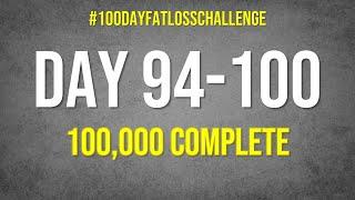 Day 94-100 #100DayFatLossChallenge #livefatloss