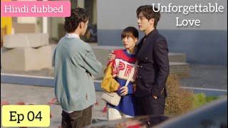 Unforgettable love  episode 4 in hindi dubbed (part 9)