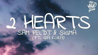 Sam Feldt & Sigma - 2 Hearts (Lyrics) ft. Gia Koka