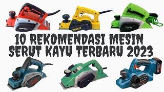 10 Rekomendasi Harga Mesin Serut Kayu Terbaik Terbaru 2023