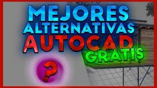 ⭐ Mejores PROGRAMAS similares a AUTOCAD - Gratis y en Español -  Mejores Alternativas AutoCad 2024