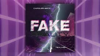 Fake Reality | TealMist & Carolee Beck (Official Audio)