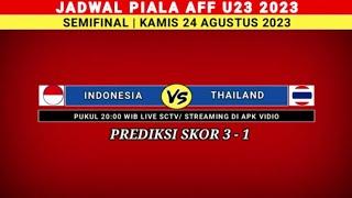 Jadwal Timnas Indonesia vs Thailand - Jadwal Semifinal Piala AFF U23 - Piala AFF U23 2023
