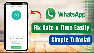 How to Fix WhatsApp Date & Time !