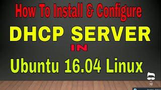 How To Install and configure ISC DHCP Server On Ubuntu 16.04,14.04,12.04 linux.