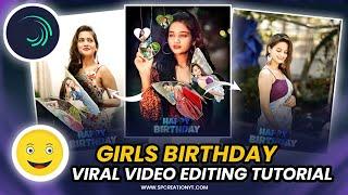 Girls Birthday specialvideo editing in alight motion | Alight Motion Video Editing | SP CREATION