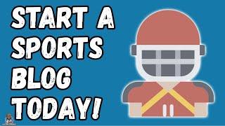 How To Start A Sports Blog And Make Money