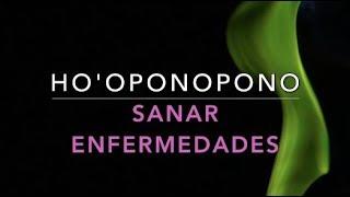 HO'OPONOPONO: MEDITACIÓN PARA SANAR ENFERMEDADES