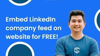 How to embed LinkedIn company feed on website for FREE? #embed #linkedin #feed #website #free