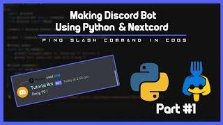 Python: Making a Discord bot (Part 1: Setup) ( Making Slash Ping Commands ) Nextcord