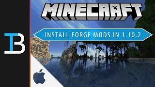 How To Install Forge Mods In Minecraft 1.10.2 on a Mac (How To Install Minecraft Mods on a Mac!)