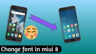 HOW TO CHANGE FONT OF MIUI"8" without root