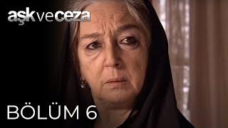 Aşk ve Ceza | 6. Bölüm