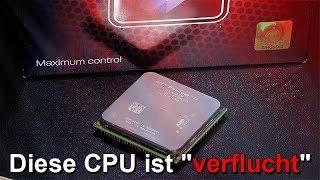 Diese CPU ist "verflucht"