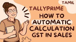 CGST SGST And IGST Calculate Automatically in Tallyprime Tamil